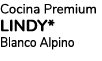 Cocina Premium Lindy* Blanco Alpino