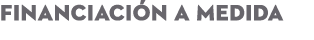 financiaci n a medida