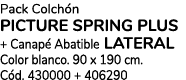 Pack Colch n PICTURE SPRING PLUs + Canap Abatible LATERAL Color blanco. 90 x 190 cm. C d. 430000 + 406290