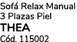 Sof Relax Manual 3 Plazas Piel THEA C d. 115002