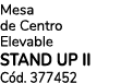 Mesa de Centro Elevable STAND UP II C d. 377452
