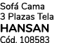 Sof Cama 3 Plazas Tela HANSAN C d. 108583