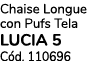 Chaise Longue con Pufs Tela LUCIA 5 C d. 110696