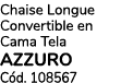 Chaise Longue Convertible en Cama Tela Azzuro C d. 108567