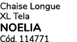 Chaise Longue XL Tela NOELIA C d. 114771