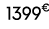 1399€ 