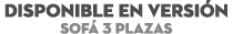 DISPONIBLE EN Versi n Sof 3 Plazas