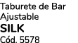 Taburete de Bar Ajustable SILK C d. 5578