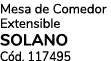 Mesa de Comedor Extensible SOLANO C d. 117495