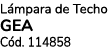 L mpara de Techo GEA C d. 114858