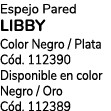 Espejo Pared LIBBY Color Negro / Plata C d. 112390 Disponible en color Negro / Oro C d. 112389