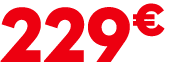 229 € 99