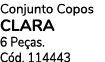 Conjunto Copos clara 6 Pe as. C d. 114443