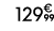 129€ 99