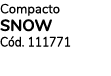 Compacto SNOW C d. 111771