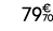 79€ 70