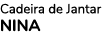 Cadeira de Jantar NINA