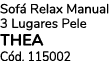 Sof Relax Manual 3 Lugares Pele THEA C d. 115002