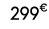 299€ 99