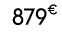 879€ 00
