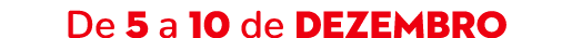 De 5 a 10 de dezembro