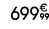 699€ 99