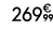 269€ 99