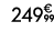249€ 99