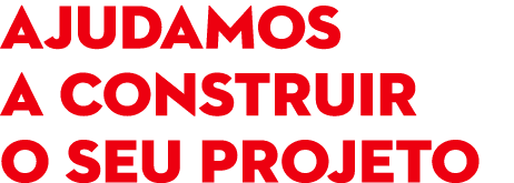 Ajudamos a construir o seu projeto
