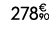278€ 90