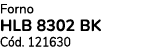 Forno HLB 8302 BK C d. 121630