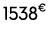 1538€ 00