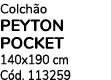 Colch o PEYTON POCKET 140x190 cm C d. 113259