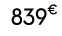 839€ 00