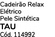 Cadeir o Relax El trico Pele Sint tica TAU C d. 114992