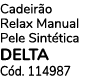 Cadeir o Relax Manual Pele Sint tica DELTA C d. 114987