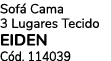 Sof Cama 3 Lugares Tecido EIDEN C d. 114039