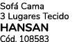 Sof Cama 3 Lugares Tecido HANSAN C d. 108583