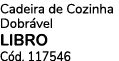 Cadeira de Cozinha Dobr vel LIBRO C d. 117546