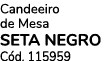 Candeeiro de Mesa SETA NEGRO C d. 115959