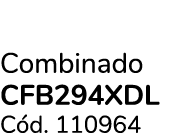 Combinado CFB294XDL C d. 110964