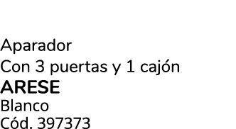 Aparador Con 3 puertas y 1 caj n ARESE Blanco C d. 397373