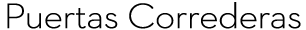 Puertas Correderas