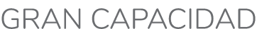 gran capacidad