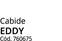 Cabide eddy C d. 760675
