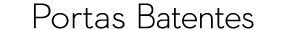 Portas Batentes