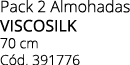 Pack 2 Almohadas viscosilk 70 cm C d. 391776