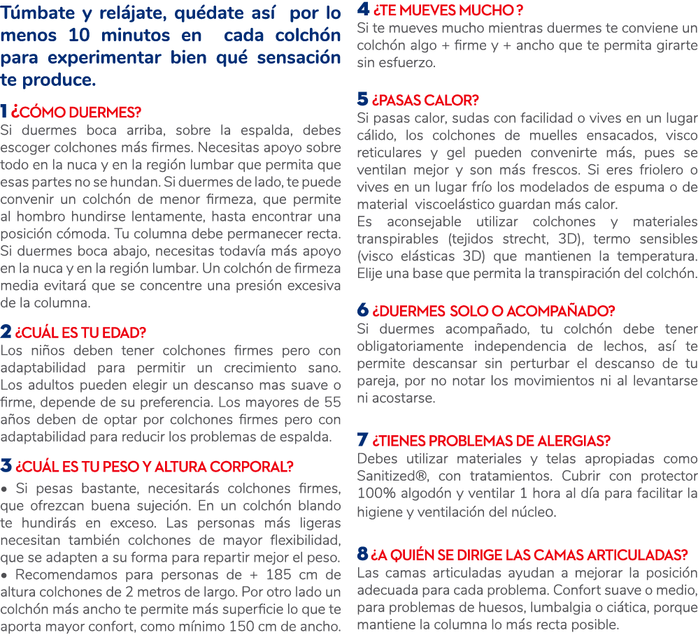 T mbate y rel jate, qu date as por lo menos 10 minutos en cada colch n para experimentar bien qu  sensaci n te produ...