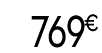 769 € 99