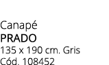 Canap PRADO 135 x 190 cm. Gris C d. 108452